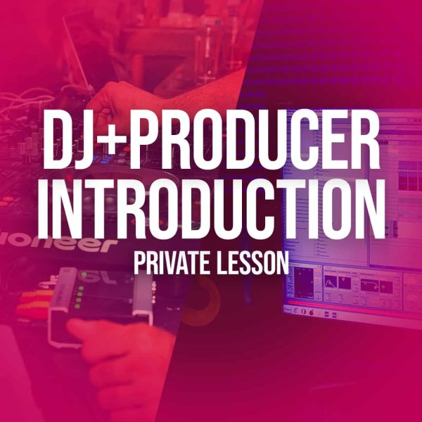 DJ & Producer Combi Introductie cursus - prive les